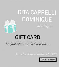 Carica l&#39;immagine nel visualizzatore di Gallery, RITA CAPPELLI -DOMINIQUE- Gift Card - RITA CAPPELLI -DOMINIQUE-
