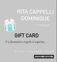 Carica l&#39;immagine nel visualizzatore di Gallery, RITA CAPPELLI -DOMINIQUE- Gift Card - RITA CAPPELLI -DOMINIQUE-
